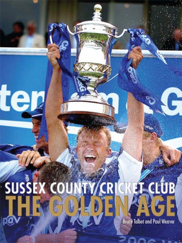 Stock image for Sussex County Cricket Club: The Golden Age for sale by AwesomeBooks