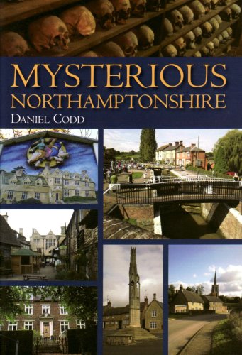 Stock image for Mysterious Northamptonshire (Mysterious Counties Series) for sale by WorldofBooks