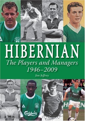Beispielbild fr Hibernian: The Players and Managers 1946-2009: The Players 1946-2009 zum Verkauf von WorldofBooks