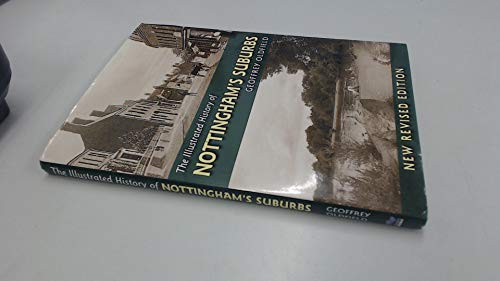 Imagen de archivo de The Illustrated History of Nottingham's Suburbs a la venta por WorldofBooks