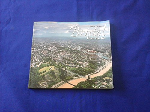 Stock image for Bristol from the Air for sale by WorldofBooks
