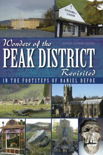 9781859837955: Wonders of the Peak Revisited in the Footsteps of Daniel Defoe