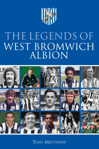 Beispielbild fr The Legends of West Bromwich Albion zum Verkauf von WorldofBooks