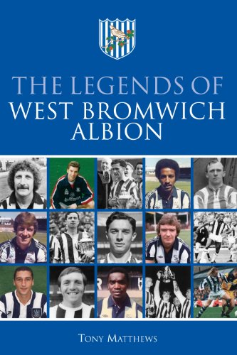 The Legends of West Bromwich Albion (9781859837993) by Tony Matthews