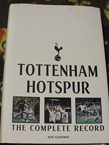Stock image for Tottenham Hotspur: The Complete Record for sale by WorldofBooks