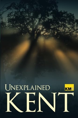 Stock image for Unexplained Kent for sale by WorldofBooks