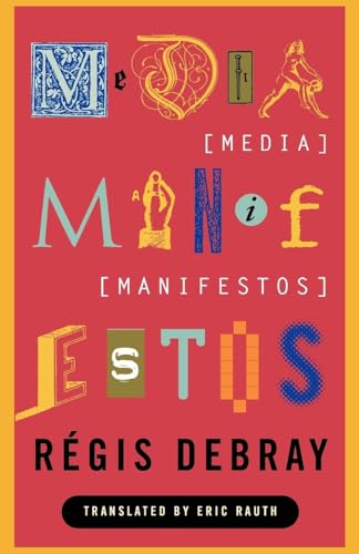 Beispielbild fr Media Manifestos : On the Technological Transmission of Cultural Forms zum Verkauf von Better World Books: West