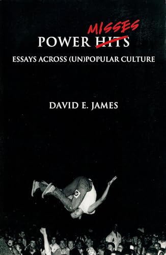 Power Misses: Essays Across (Un)Popular Culture (Haymarket Series) (9781859841013) by James, David E.