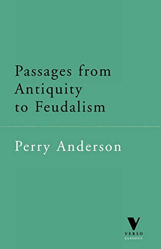 Beispielbild fr Passages from Antiquity to Feudalism (Verso Classics) zum Verkauf von WorldofBooks