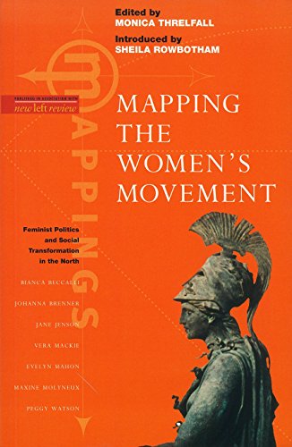 Stock image for Mapping the Women's Movement: Feminist Politics and Social Transformation in the North (Mappings Series) for sale by Bellwetherbooks