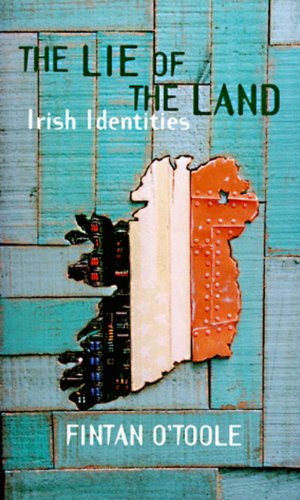 Imagen de archivo de The Lie of the Land: Irish Identities a la venta por HPB Inc.