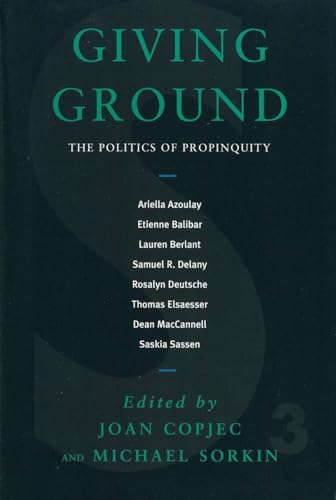 9781859841341: Giving Ground: The Politics of Propinquity: 3