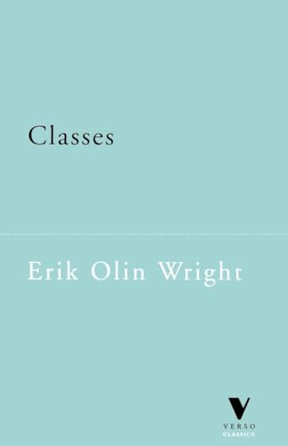 Classes (Verso Classics) (9781859841792) by Wright, Erik Olin