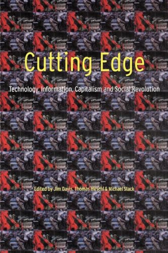 Beispielbild fr Cutting Edge: Technology, Information Capitalism and Social Revolution zum Verkauf von POQUETTE'S BOOKS