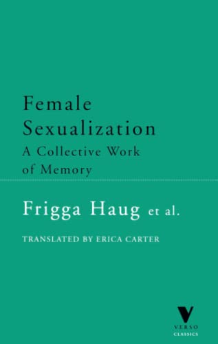 9781859842072: Female Sexualization: A Collective Work of Memory