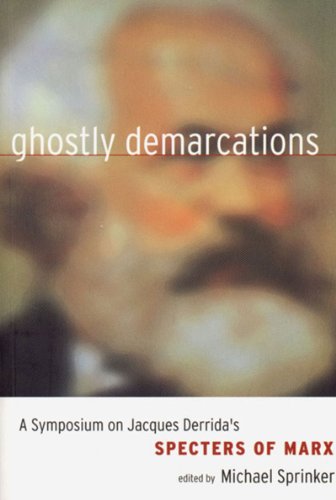 Imagen de archivo de Ghostly Demarcations: On Jacques Derrida's "Spectres of Marx" a la venta por Goldstone Books