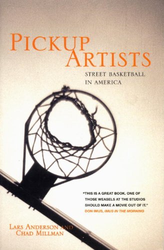 Beispielbild fr Pickup Artists : Street Basketball in America zum Verkauf von Better World Books