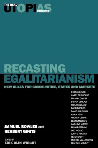 Beispielbild fr Recasting Egalitarianism: New Rules For Communities, States and Markets [The Real Utopia Project - Volume III] zum Verkauf von gearbooks