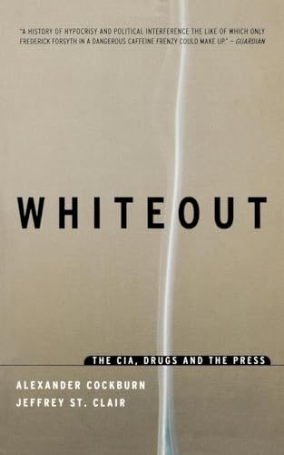 9781859842584: WHITEOUT: THE CIA, DRUGS AND THE PRESSrugs and the Pres