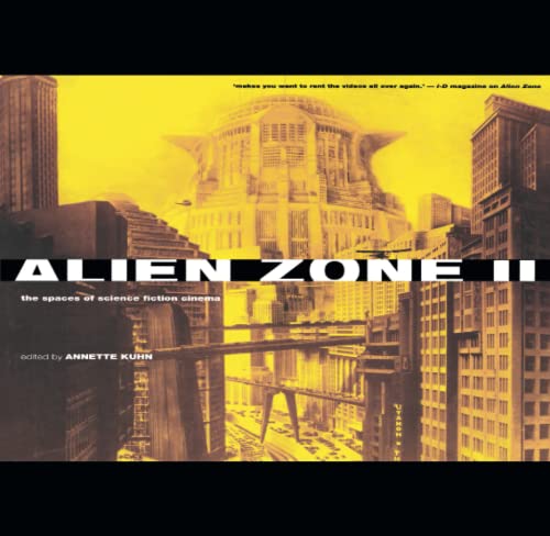 Imagen de archivo de Alien Zone II: The Spaces of Science Fiction Cinema a la venta por More Than Words