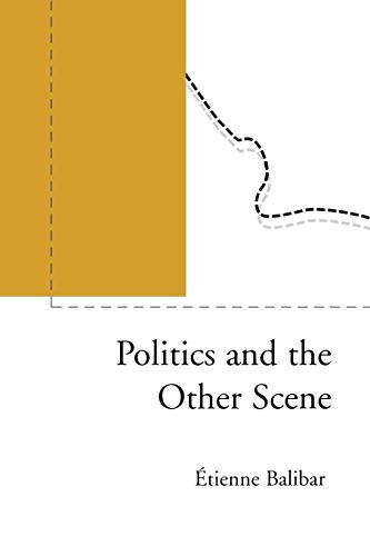Imagen de archivo de Politics and the Other Scene a la venta por Open Books