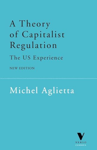 9781859842683: A Theory of Capitalist Regulation: The US Experience