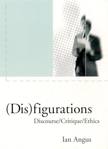 Beispielbild fr (Dis) Figurations : Discourse/Critique/Ethics zum Verkauf von Better World Books