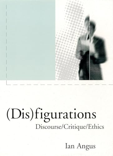 Imagen de archivo de Dis Figurations: Discourse/Critique/Ethics a la venta por Concordia Books
