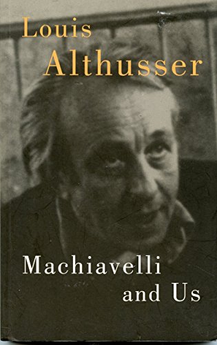 Machiavelli and Us (9781859842829) by Althusser, Louis; Matheron, Francois