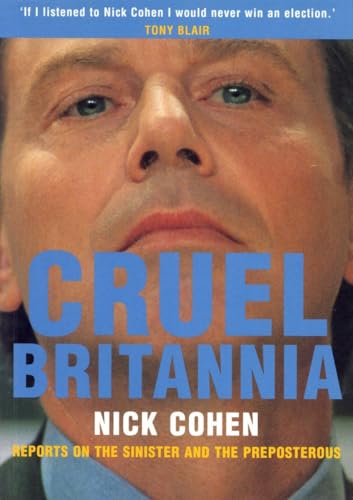 Beispielbild fr Cruel Britannia: Reports on the Sinister and the Preposterous zum Verkauf von WorldofBooks