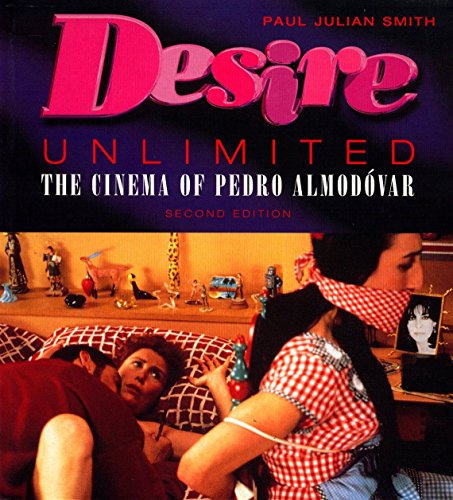 9781859843048: Desire Unlimited: The Cinema of Pedro Almodovar: The Cinema of Pedro Almodvar