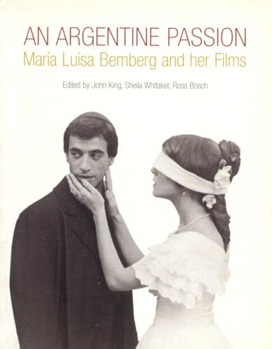 9781859843086: An Argentine Passion: Maria Luisa Bemberg and her Films