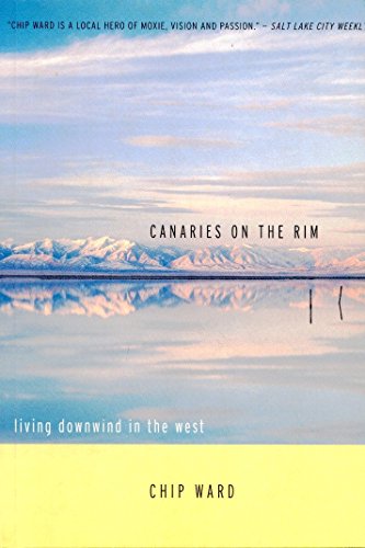 Imagen de archivo de Canaries on the Rim: Living Downwind in the West a la venta por ThriftBooks-Dallas
