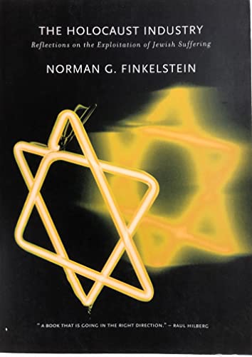 Beispielbild fr The Holocaust Industry: Reflections on the Exploitation of Jewish Suffering zum Verkauf von ThriftBooks-Atlanta