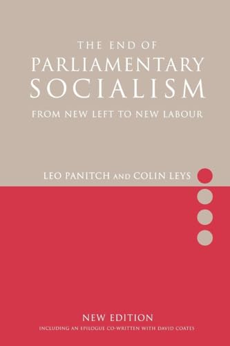 Imagen de archivo de The End of Parliamentary Socialism: From New Left to New Labour a la venta por HPB-Red