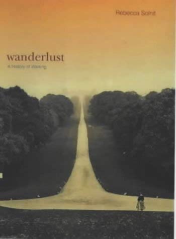 9781859843819: Wanderlust : A History of Walking