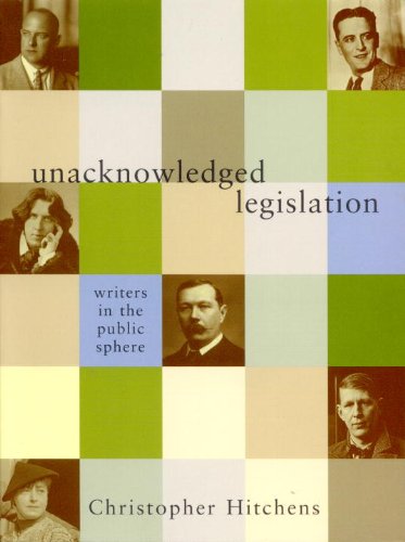 Beispielbild fr Unacknowledged Legislation : Writers in the Public Sphere zum Verkauf von Better World Books
