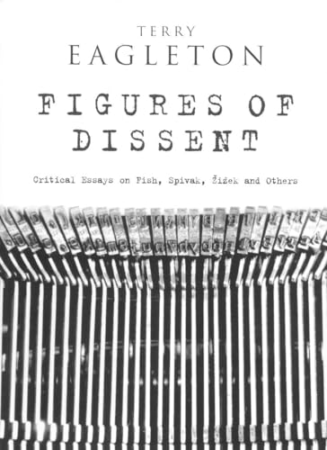 Stock image for Figures of Dissent: Reviewing Fish, Spivak, Zizek and Others for sale by More Than Words