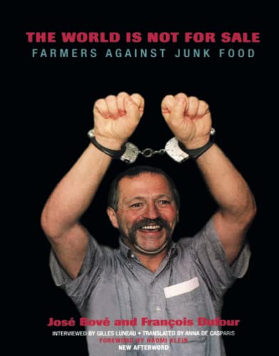 Stock image for The World Is Not for Sale: Farmers Against Junk Food for sale by Ergodebooks