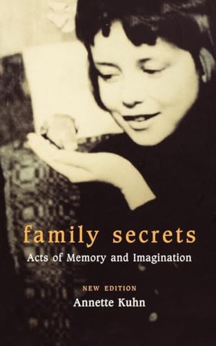 Stock image for Family Secrets: Acts of Memory and Imagination for sale by SecondSale