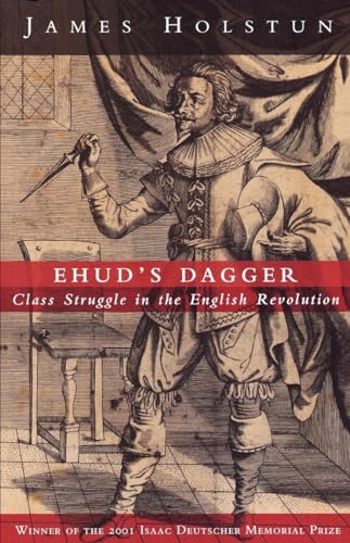 Stock image for Ehud's Dagger: Class Struggle in the English Revolution for sale by HPB-Emerald