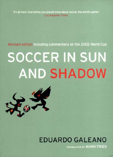 Beispielbild fr Soccer in Sun and Shadow zum Verkauf von Better World Books