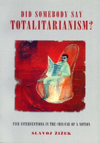 9781859844250: Did Somebody Say Totalitarianism?: Five Interventions in the (Mis)Use of a Notion (Wo Es War)