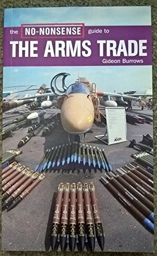 9781859844267: The No-Nonsense Guide to the Arms Trade (No-nonsense Guides)