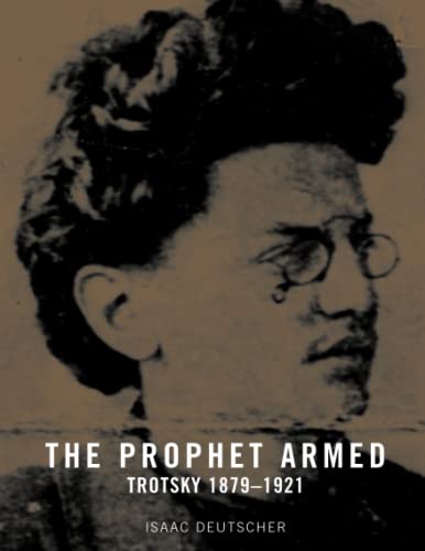 9781859844410: The Prophet Armed: Trotsky 1879–1921