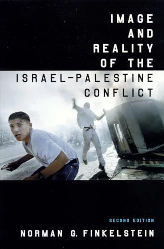 Stock image for Image and Reality of the Israel-Palestine Conflict, New and Revised Edition for sale by Irish Booksellers