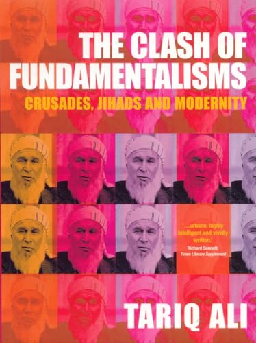 Stock image for The Clash of Fundamentalisms : Crusades, Jihads and Modernity for sale by Better World Books