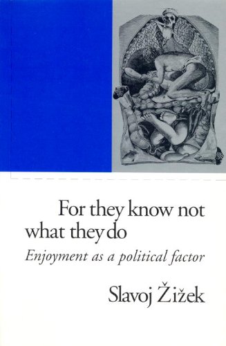 9781859844601: For They Know Not What They Do: Enjoyment as a Political Factor (Phronesis)