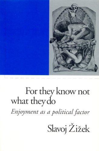 9781859844601: For They Know Not What They Do: Enjoyment As a Political Factor