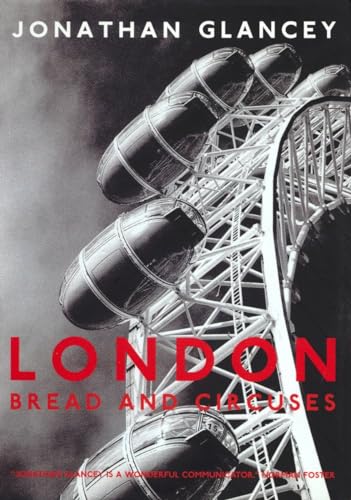 Imagen de archivo de London: Bread and Circuses a la venta por WorldofBooks
